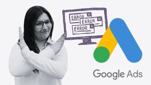 10 häufige Fehler bei Google Ads